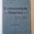 A CONTRA – REVOLUÇÃO MONARCHICA 