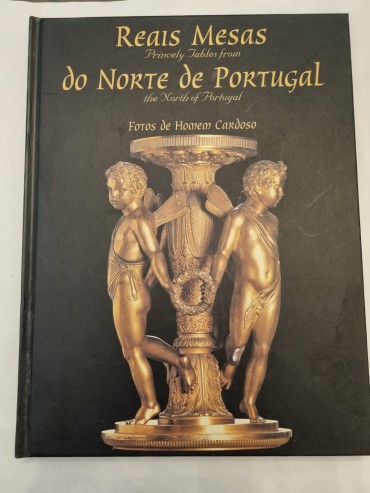 REAIS MESAS DO NORTE DE PORTUGAL