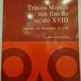 TRÁS-OS MONTES NOS FINS DO SÉCULO XVIII