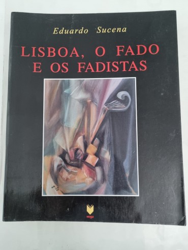 LISBOA, O FADO E OS FADISTAS 