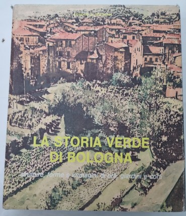 LA STORIA VERDE DI BOLOGNA