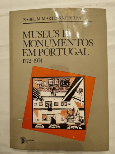 MUSEUS E MONUMENTOS EM PORTUGAL 1772-1974 