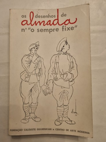 OS DESENHOS DE ALMADA N`”O SEMPRE FIXE”