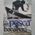 A PESCA DO BACALHAU HISTÓRIA E MEMÓRIA 