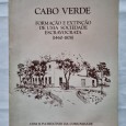CABO VERDE FORMAÇÃO E EXTINÇÃO DE UMA SOCIEDADE ESCRAVOCRATA (1460-1878)