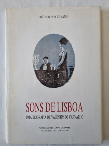 SONS DE LISBOA UMA BIOGRAFIA DE VALENTIM DE CARVALHO 