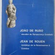 JOÃO DE RUÃO - ESCULTUR DA RENASCENÇA COIMBRÃ