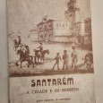 SANTARÉM A CIDADE E OS HOMENS
