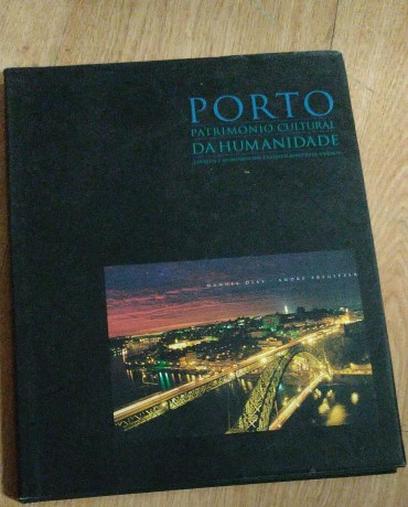 PORTO - PATRIMONIO CULTURAL DA HUMANIDADE
