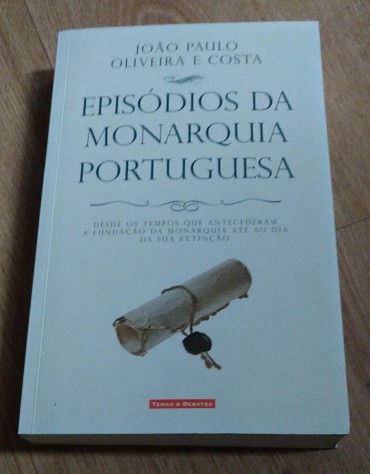 EPISÓDIOS DA MONARQUIA PORTUGUESA