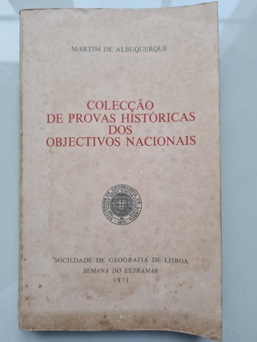 COLECÇÃO DE PROVAS HISTÓRICAS DOS OBJECTIVOS NACIONAIS