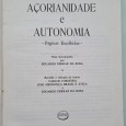AÇORIANIDADE E AUTONOMIA – PÁGINAS ESCOLHIDAS