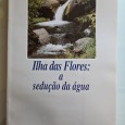 ILHA DAS FLORES A SUDAÇÃO DA ÁGUA