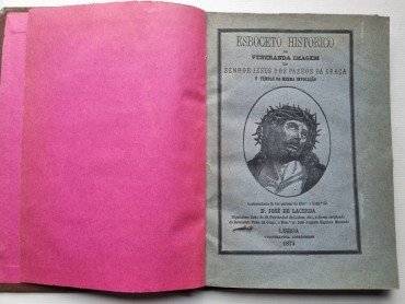 ESBOCETO HISTÓRICO DA VENERANDA IMAGEM DO S.J. DOS PASSOS DA GRAÇA