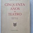 CINQUENTA ANOS DE TEATRO MEMÓRIAS DE UM ACTOR