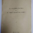 O PATRIOTISMO DE D. FREI BARTOLOMEU