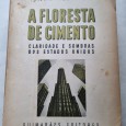 A FLORESTA DE CIMENTO CLARIDADE E SOMBRAS DOS ESTADOS UNIDOS