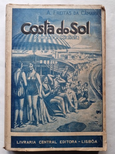 COSTA DO SOL ROMANCE RIALISTA um dos mais raros livros proibidos pelo regime fascista.