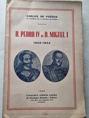 D. PEDRO IV E D. MIGUEL I 1826-1834