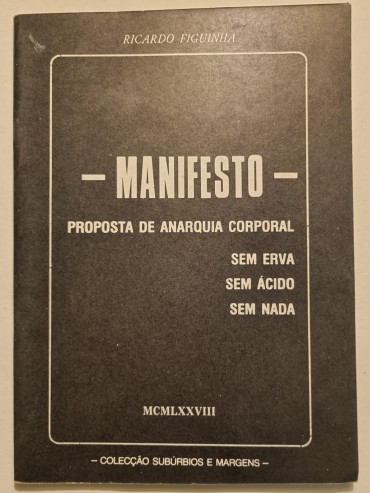 MANIFESTO PROPOSTA DE ANARQUIA CORPORAL 