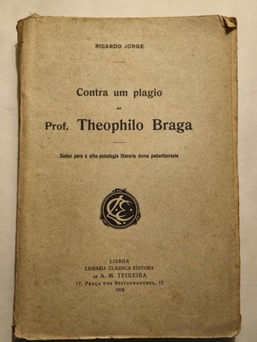 CONTRA UM PLÁGIO DO PROF. THEOPHILO BRAGA 