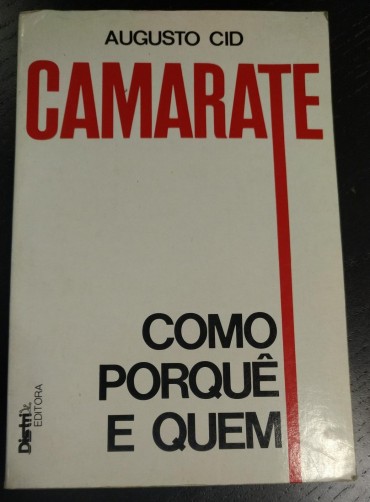 CAMARATE - COMO PORQUÊ E QUEM