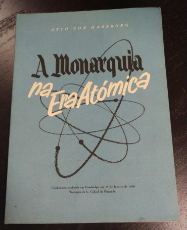 A MONARQUIA NA ERA ATÓMICA