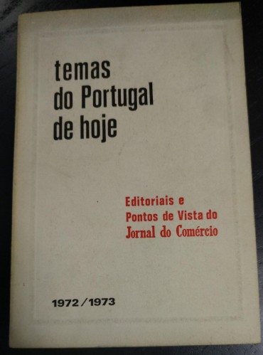 TEMAS DE PORTUGAL DE HOJE 1972/1973
