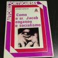 COMO O SR. JACOB ENGANOU O SOCIALISMO