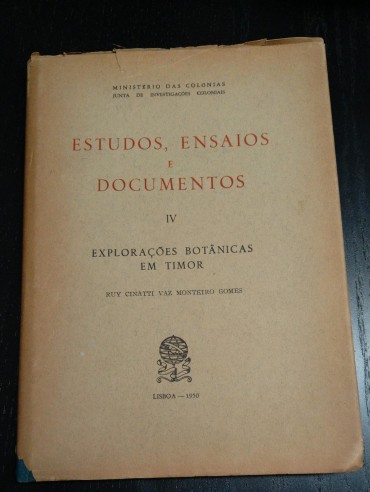 ESTUDOS, ENSAIOS E DOCUMENTOS IV - EXPLORAÇÕES BOTÂNICAS EM TIMOR