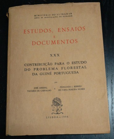 ESTUDOS, ENSAIOS E DOCUMENTOS XXX - CONTRIBUIÇÃO PARA O ESTUDO DO PROBLEMA FLORESTAL DA GUINÉ PORTUGUESA