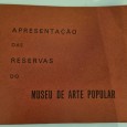 APRESENTAÇÃO DAS RESERVAS DO MUSEU DE ARTE POPULAR