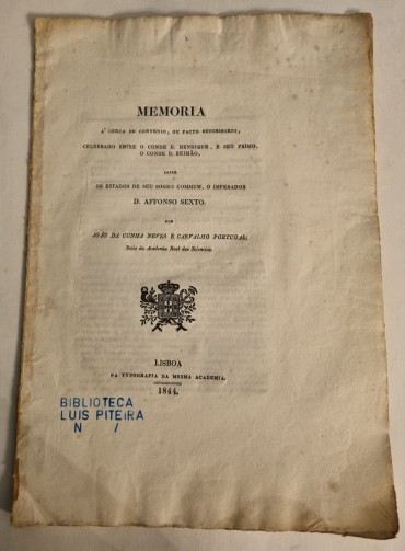 MEMÓRIA A`CERCA DO CONVENIO, OU FACTO SUCCESSORIO, CELEBRADO ENTRE O CONDE D. HENRIQUE E O SEU PRIMO, O CONDE DE D. REIMÃO 