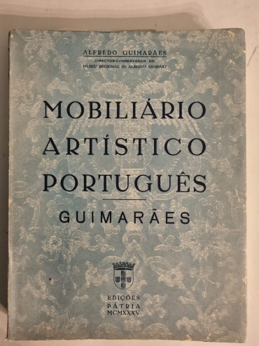 MOBILIÁRIO ARTÍSTICO PORTUGUÊS GUIMARÃES 