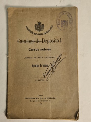 CATALOGO DO DEPOSITO I CARROS NOBRES ARREIOSDE TIRO E CAVALLARIA APRESTOS DE TORNEIO  1905