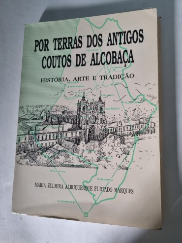 POR TERRAS DOS ANTIGOS COUTOS DE ALCOBAÇA