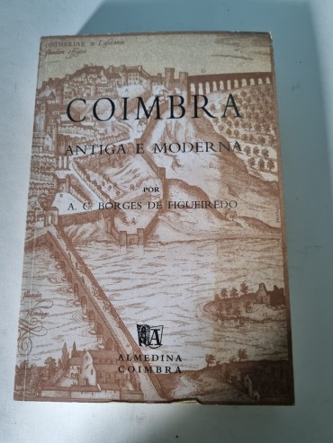 COIMBRA ANTIGA E MODERNA