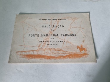  INAUGURAÇÃO PONTE MARECHAL CARMONA