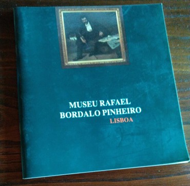MUSEU RAFAEL BORDALO PINHEIRO - LISBOA