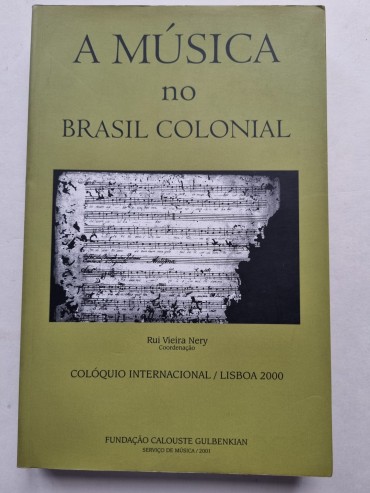 A MÚSICA NO BRASIL COLONIAL 