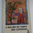 A MULHER NO TEMPO DAS CATEDRAIS