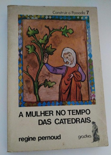 A MULHER NO TEMPO DAS CATEDRAIS