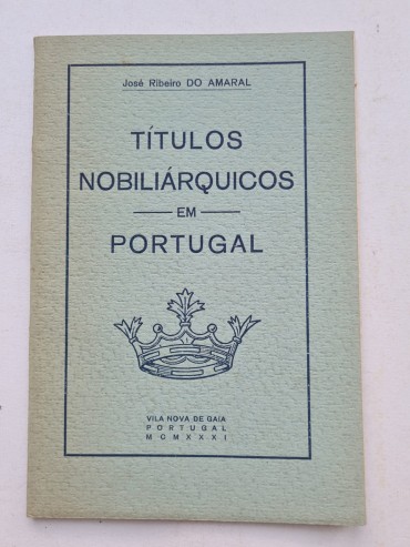 TITULOS NOBILIÁRQUICOS EM PORTUGAL 