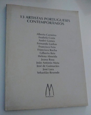 13 ARTISTAS PORTUGUESES CONTEMPORÂNEOS