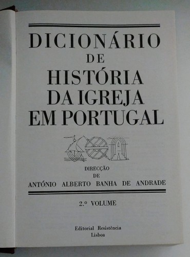 DICIONÁRIO DA HISTÓRIA DA IGREJA EM PORTUGAL