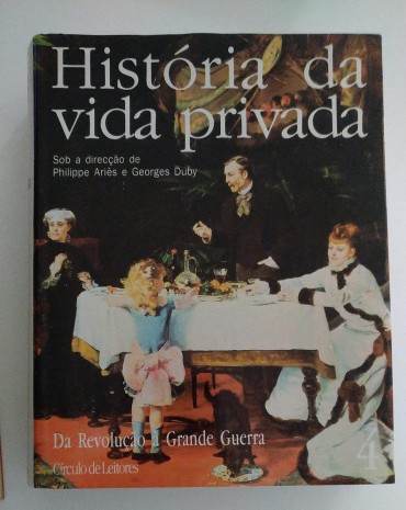 HISTÓRIA DA VIDA PRIVADA - VOL. 4