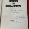 António Alcobaça Batista - Conversa com Marcelo Caetano com dedicatória 1ª Ed. 
