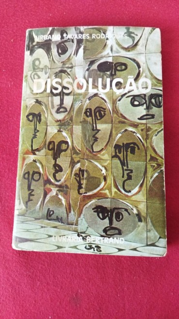 Urbano Tavares Rodrigues - Dissoluções, 1ª Ed. 