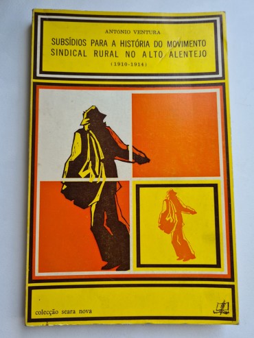 SUBSÍDIOS PARA A HISTÓRIA DO MOVIMENTO SINDICAL RURAL NO ALTO ALENTEJO (1910-1914)