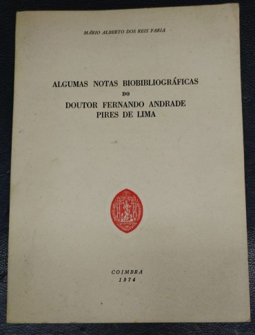 ALGUMAS NOTAS BIBLIOGRÁFICAS DO DOUTOR FERNANDO ANDRADE PIRES DE LIMA
